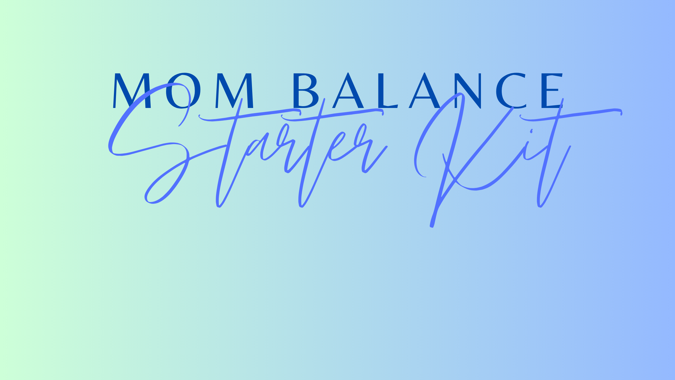 💛 Grab Your Free Mom Balance Starter Kit!